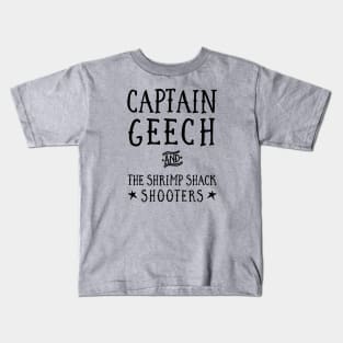 Captain Geech and the Shrimp Shack Shooters Kids T-Shirt